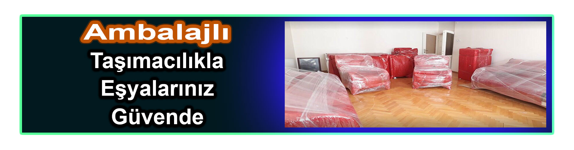 Adana Ambalajlı Evden Eve Nakliyat adana ambalajlı evden eve nakliyat